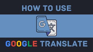 How To Use An Online Translator  Google Translate [upl. by Amelie]