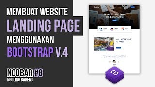 NGOBAR8  Membuat Website LANDING PAGE menggunakan BOOTSTRAP versi 4 [upl. by Aleik]