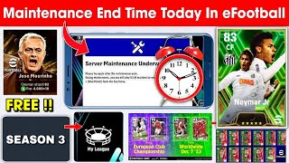 Maintenance End Time In eFootball 2024 Mobile  Pes Server Maintenance End  Season 3 [upl. by Mairam]