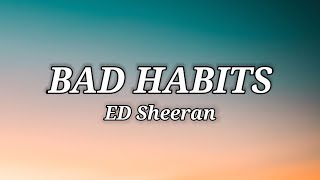 Ed Sheeran  Bad Habits Official Video [upl. by Arria]