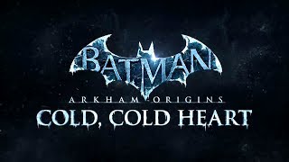 Batman Arkham Origins DLC quotCold Cold Heartquot Teaser Trailer [upl. by Bentlee]