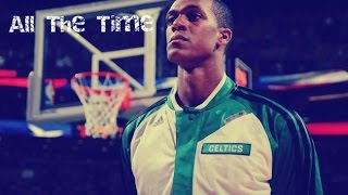 Rajon Rondo MIX  All The Time ᴴᴰ [upl. by Inah671]