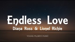 Diana Ross amp Lionel Richie  Endless Love Lyrics [upl. by Annad]