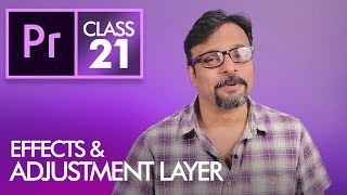 Effects and Adjustment Layers  Adobe Premiere Pro CC Class 21  Urdu  Hindi Eng Sub [upl. by Roderic]