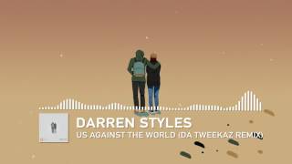 Darren Styles  Us Against The World Da Tweekaz Remix [upl. by Lairea]