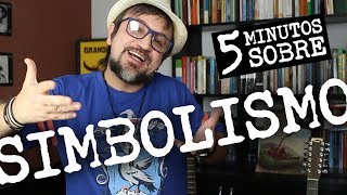 5 minutos sobre Simbolismo [upl. by Savadove]