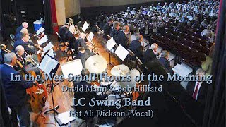 In the Wee Small Hours of the Morning  David Mann amp Bob Hilliard  LC Swing Big Band Ali Dickson [upl. by Seessel]