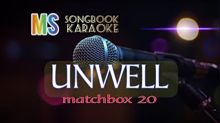 UNWELL MATCHBOX 20 KARAOKE [upl. by Eniowtna]