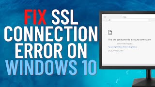 Fix SSL Connection Error on Windows 10 [upl. by Balcke]