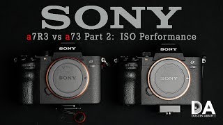 Sony a73 vs Sony a7R3 Part 2  ISO Performance  4K [upl. by Crelin95]