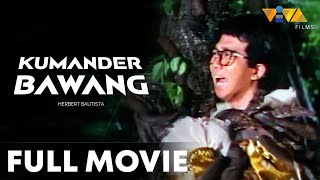 Kumander Bawang FULL MOVIE HD  Herbert Bautista Mia Pratts Vina Morales [upl. by Ycniuqed]