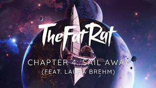 TheFatRat  Sail Away feat Laura Brehm Chapter 4 [upl. by Kramer520]