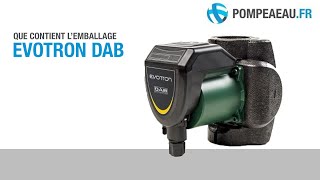 DAB Evotron Circulateur de chauffage  Déballage [upl. by Amrac938]