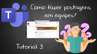 Microsoft Teams Postagens em equipes [upl. by Ycinuq]