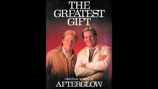 Afterglow  The Greatest Gift Full Album [upl. by Elconin]