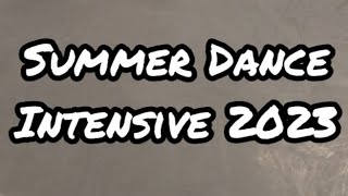 Summer Dance Intensive 2023 [upl. by Iney608]