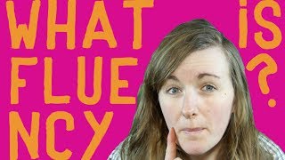 What Is Fluency║Lindsay Does Languages Video [upl. by Gordy]