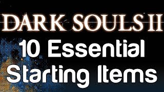 10 Essential Starting Items for Dark Souls 2  WikiGameGuides [upl. by Weismann807]