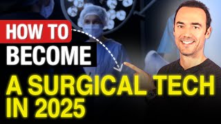 How To Become a Surgical Tech in 2024  Surgical Tech Programs [upl. by Barde]