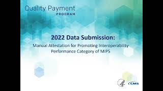 2022 Data Submission Manual Attestation for Promoting Interoperability Performance Category of MIPS [upl. by Troy]