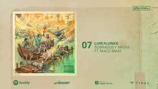 Luis7Lunes Ft Maco Maat  Sobrados y Migas Prod Vic Deal [upl. by Lazor]