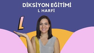 L Harfi ile Diksiyon Çalışmaları [upl. by Trip]