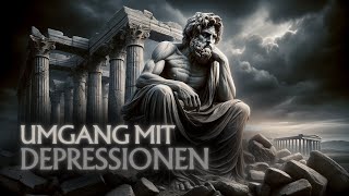 Die 40 mächtigen Werkzeuge der Philosophen im Umgang mit Depressionen  Stoizismus [upl. by Nomelif]