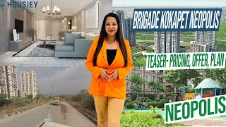 Brigade Kokapet Project  Teaser Pricing Offer Plan  Brigade Neopolis Hyderabad [upl. by Dnalerb]