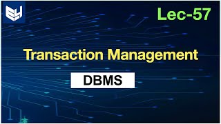 transaction management in dbms tutorial  DBMS  Lec57  Bhanu Priya [upl. by Marsland437]