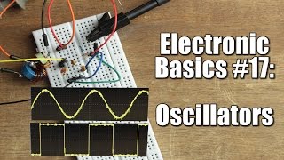 Electronic Basics 17 Oscillators  RC LC Crystal [upl. by Goddord]