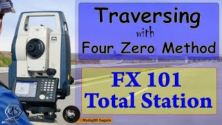 Traversing with four zero method using FX 101 Total Station  Total Station training videos [upl. by Grimona]