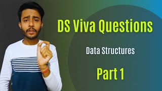 Viva Questions External Practicals  Part  1  Data Structure  DS  🔥🔥3rd Semester  Hindi [upl. by Naara]