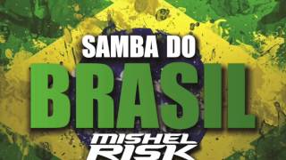 Bellini  Samba Do Brasil Mishel Risk Remix [upl. by Otrepur358]