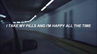 Happy pills Lyrics [upl. by Llerref56]