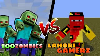 100 ZOMBIES VS LAHORI GAMERZ  WHO WILL WIN LEVEL 1 [upl. by Eissirc]