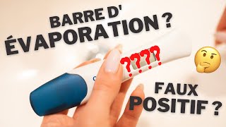 TESTS DE GROSSESSE  FAUX POSITIF  BARRE DÉVAPORATION [upl. by Ainot]