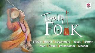 Totally Folk  Best Folk Songs Compiled  Bengali [upl. by Yralih]