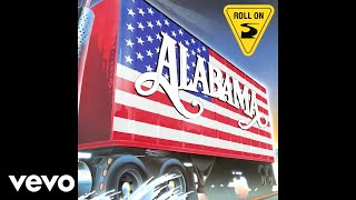 Alabama  Roll On Eighteen Wheeler Official Audio [upl. by Ydnil]