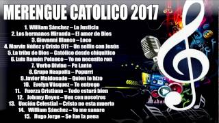 MERENGUE CATOLICO 2017 NUEVO [upl. by Niajneb316]