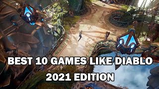 Top 10 BEST Action RPG games like DIABLO  2021 EDITION [upl. by Marchese]