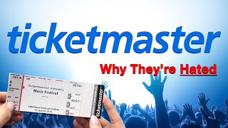 Ticketmaster  Why Theyre Hated [upl. by Tobit154]