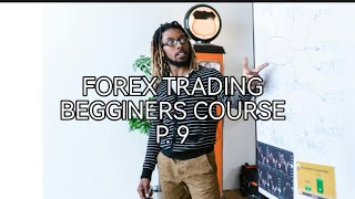 FULL FOREX TRADING COURSE FOR BEGGINERS  P 9 [upl. by Ornie]