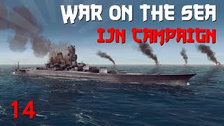 War on the Sea  IJN Campaign  Ep14  The Decisive Battle [upl. by Nylavad]