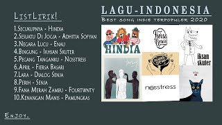 Kumpulan Top Indie Indonesia Paling Populer  Lyrics Lagu Terbaru Tahun 2020  Lagu Indie Tahun 2020 [upl. by Tracie112]