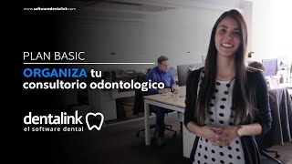 Cómo ORGANIZAR tu consultorio odontológico  Plan Basic  Dentalink el Software Dental [upl. by Nanah]