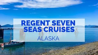 Explore Alaska on a Regent Seven Seas Cruise [upl. by Eggleston518]