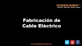 Fabricación de Cable Eléctrico [upl. by Gwenneth464]