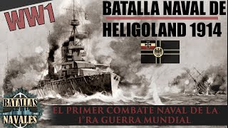 BATALLAS NAVALES 28 HELIGOLAND BIGHT 1914 12 [upl. by Gerdi]