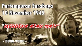 Pertempuran Surabaya 10 November 1945 [upl. by Wulfe92]