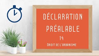 Déclaration Préalable   Droit de lurbanisme 14 14 [upl. by Nitram]